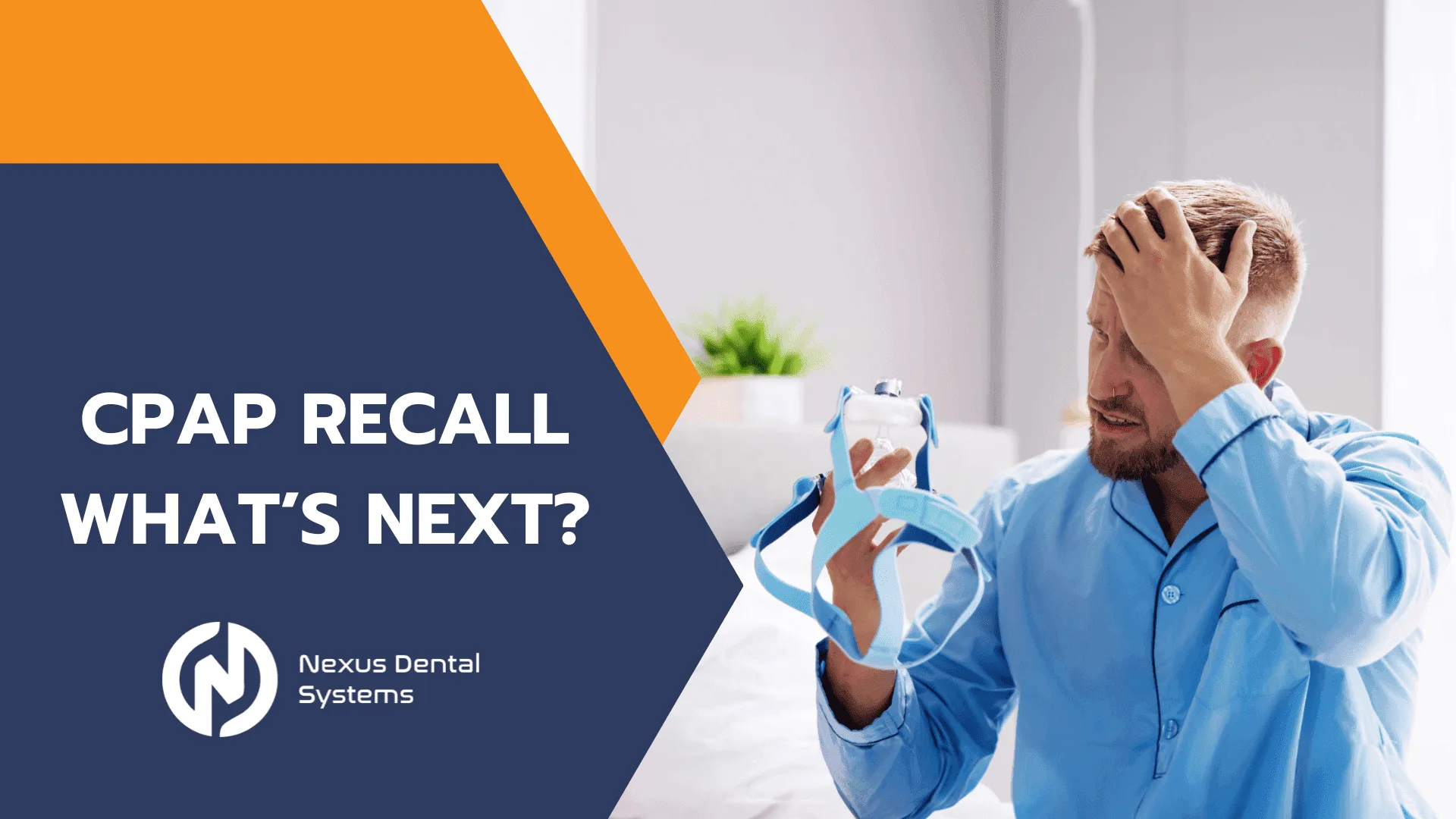 nexus dental systems cpap shortages