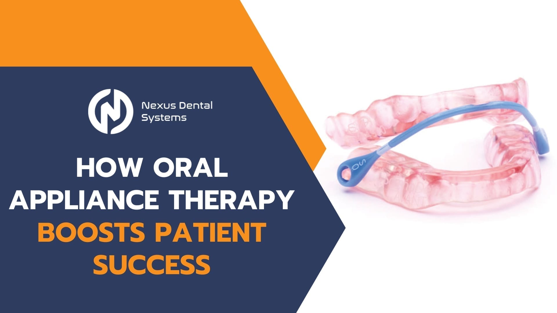 how oral appliance therapy boosts patient success